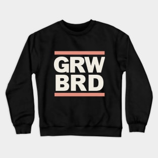 Grow beard Crewneck Sweatshirt